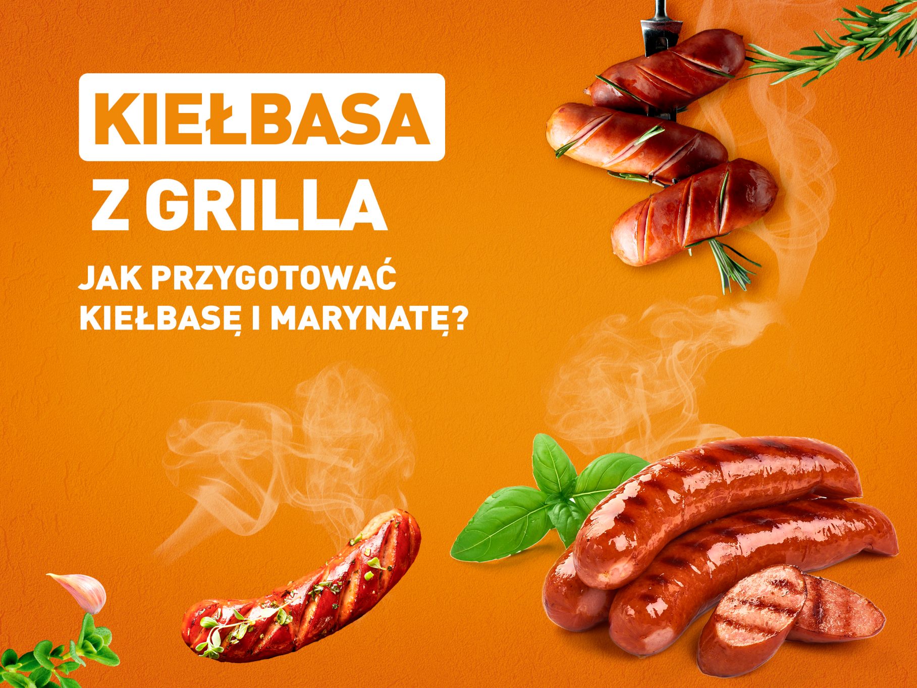 Kiełbasa z grilla jak przygotować kiełbasę i marynatę? ALDI